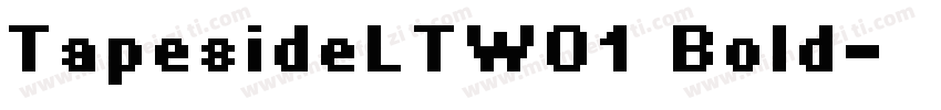 TapesideLTW01 Bold字体转换
